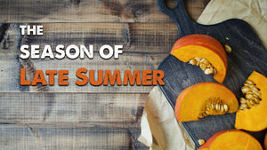 Bundle 1: Introduction + Late Summer: Season of Spleen and Stomach